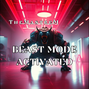 Beast Mode Activated - TheMastreM