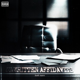 Unwritten Affidavits Kash Suave