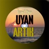 Uyan Artık