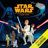 Star Wars Classic Stories: A New Hope (Unabridged)