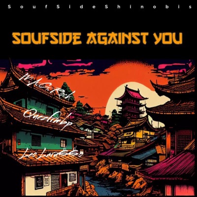 SoufSide Against You (feat. M.A.G. Rock, QuezFrmBP & Leo Laru$$o) - Single