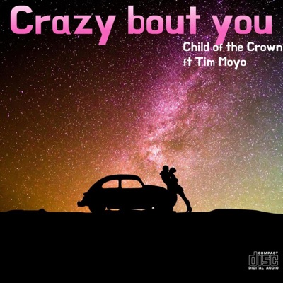 Crazy bout you (feat. Tim Moyo) - Single