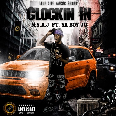 Clockin In (feat. Ya Boy Ju) - Single