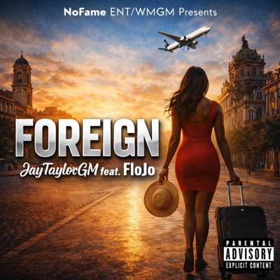 Foreign (feat. FloJo) - Single