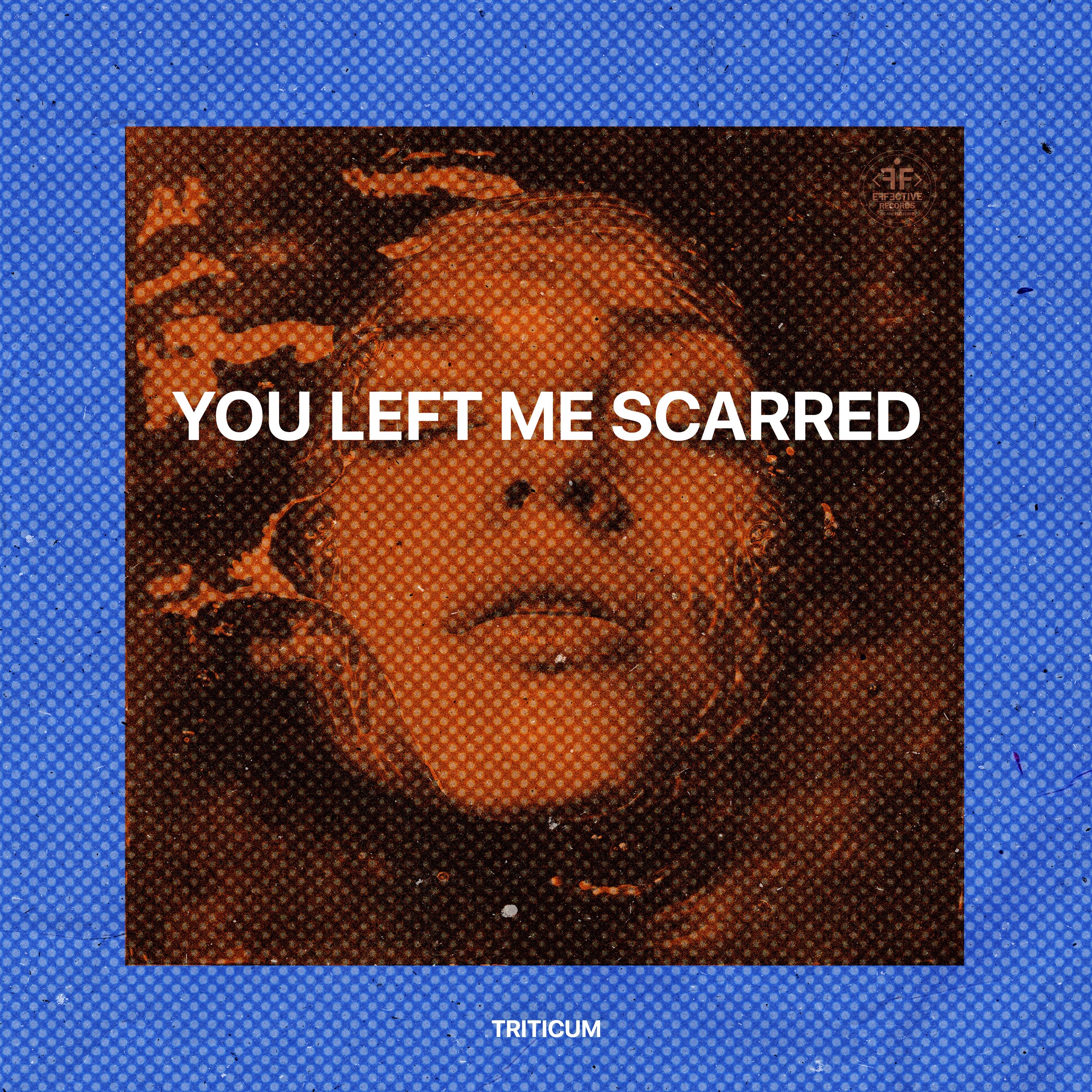 You Left Me Scarred - Single