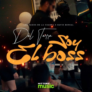 DEL TERRE SOY EL BOSS (feat. David Bernal)