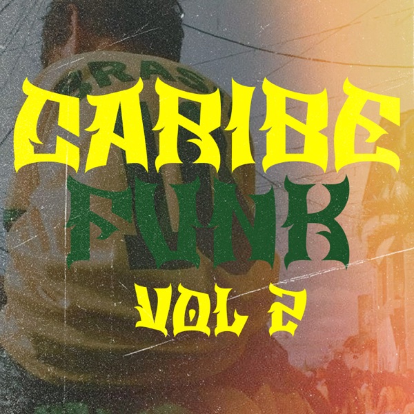 CARIBE FUNK Vol 2 - EP