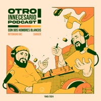 Otro innecesario podcast con dos hombres blancos. - Single - Mitómano mc & Danger AK