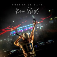 Rave Hard (Braveheart) - Single - Gregor Le Dahl