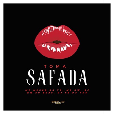Toma Safada (feat. MC GW) - Single