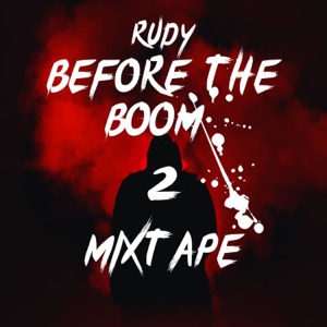 Before the Boom 2 Mixtape - EP