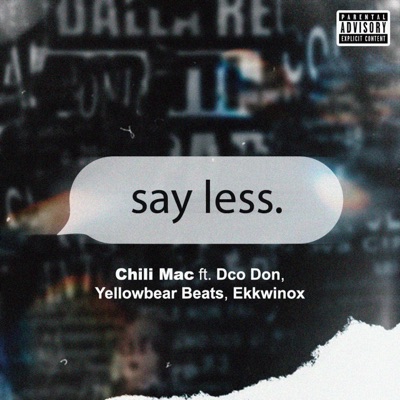 Say Less (feat. Pxrty With Ekko, Yellowbear Beats & Dco Don) - Single