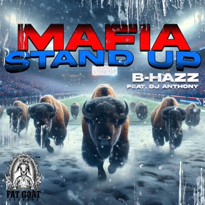 Mafia Stand Up (feat. DJ Anthony & Fat Goat Records) - Single