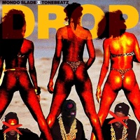 Drop - Single - Mondo Slade