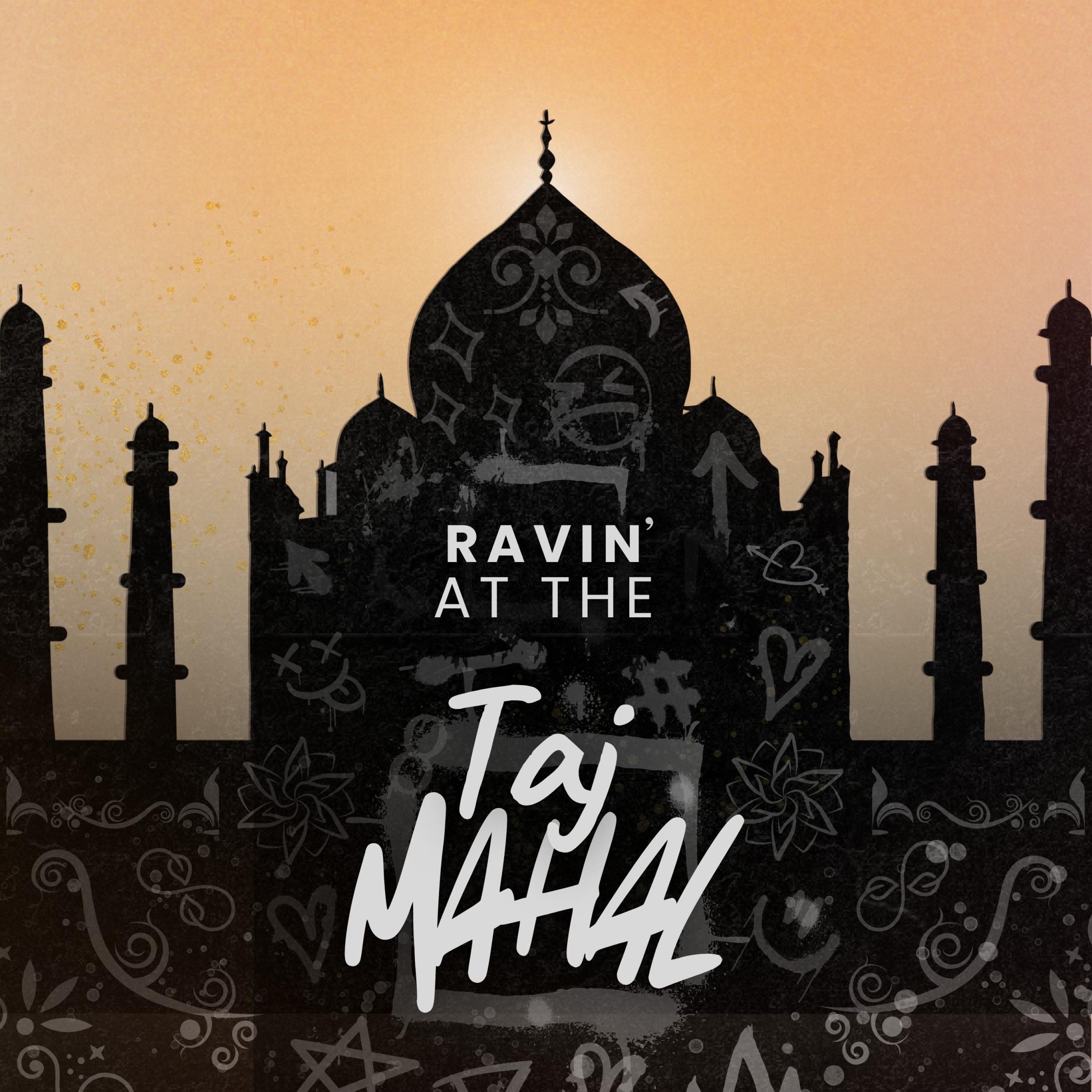 Ravin' At The Taj Mahal - Single