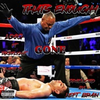 Thats Enough (feat. Takeflight & Mike G) - Single - LDog & Left Brain