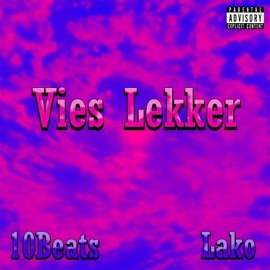 Vies Lekker (feat. Lako) 10Beats