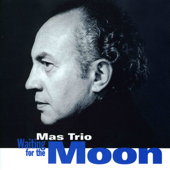 Waiting for the Moon - Mas Trio Cover Art