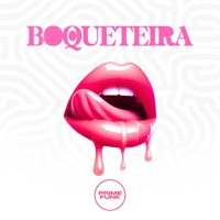 Boqueteira - Single - DJMONTTEIROOFICIAL, Mc Clay & Prime Funk