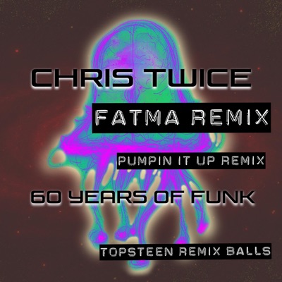 60 Years Of Funk (Remixes) - Single