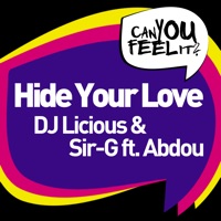 Hide Your Love (feat. Abdou) - Single - DJ Licious & Sir-G
