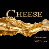 Cheese (feat. Dmac) - Single - NEBULARA