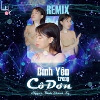 Bình Yên Trong Cô Đơn (remix Bình Yên Trong Cô Đơn) - Single - Đinh Khánh Ly