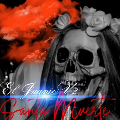 El juanio V2 (Dedicacion A La Santa Muerte - Single