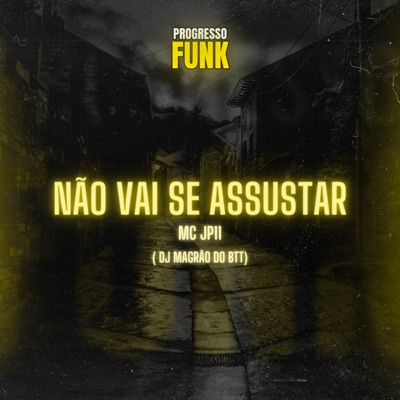 Não Vai Se Assustar - Single