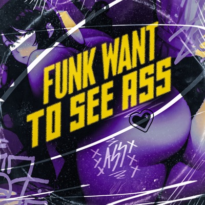 Funk Want To See Ass - EP