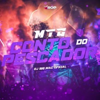 MTG Conto Do Pescador - Single - DJ BIG MAC OFICIAL