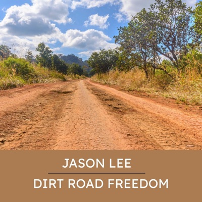 Dirt Road Freedom