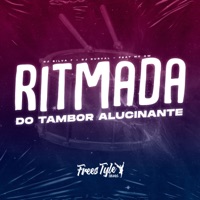 Ritmada Do Tambor Alucinante (feat. Mc Gw) - Single - DJ SILVA 7, DJ DURVAL & FreesTyle Sounds