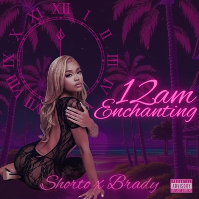 12am Enchanting (feat. Brady Musiq) - Single