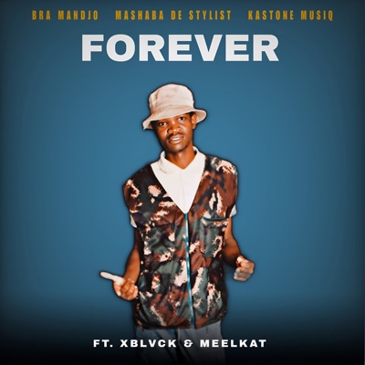 FOREVER (feat. XBlvck & MeelKat) - Single