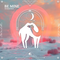 Be Mine - Single - Human Rias & Cafe De Anatolia
