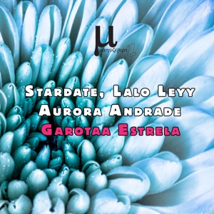 Garotaa Estrela (feat. Aurora Andrade) [Radio Mix]