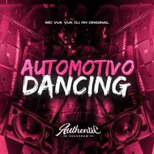 Automotivo Dancing (feat. Mc Vuk Vuk)