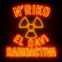 RADIOACTIVA (feat. EL DAVI) - Single - N'Riko