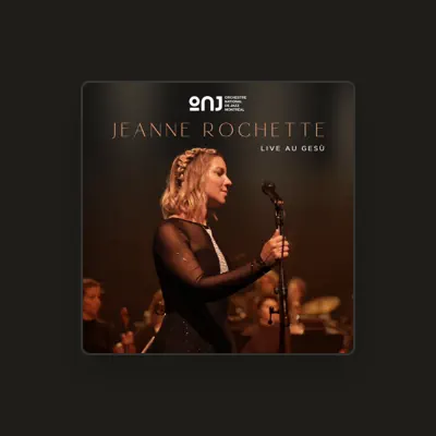 Listen to Jeanne Rochette, watch music videos, read bio, see tour dates & more!