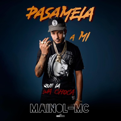 Pasamela (feat. La chamaquita de la 13) - Single
