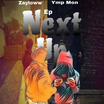 Next Up (feat. Zay Loww) - Single