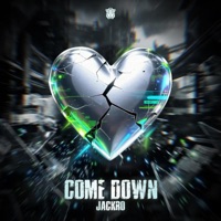 Come Down - Single - Jackro