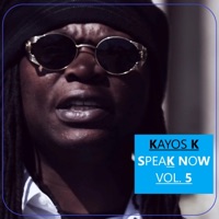 SPEAK NOW, Vol. 5 - EP - Kayos K