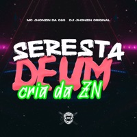 Seresta de um Cria da Zn - Single - MC JHONZIN DA 085