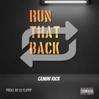 Run That Back - Single - Gemini Rick