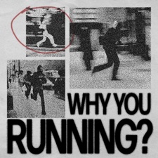 Why You Running? artwork