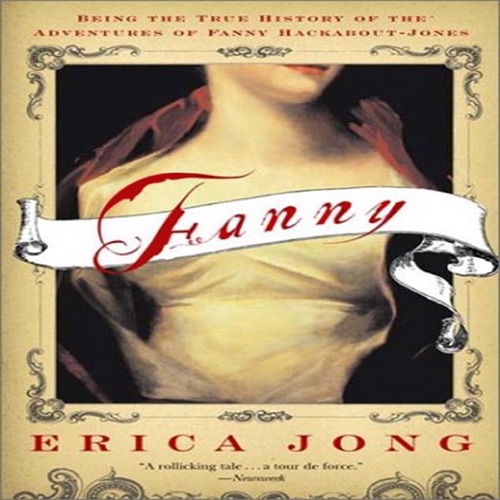 Fanny: Being the True History of the Adventures of Fanny Hackabout-Jones (Unabridged) cover