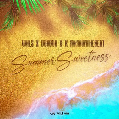 Summer Sweetness (feat. Doudou D & Mk10OnTheBeat) - Single