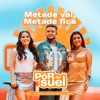 Metade Vai, Metade Fica (Ao Vivo) - Single